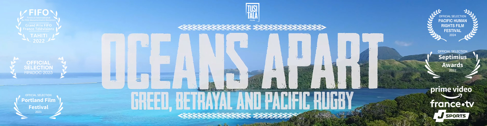 Tusitala Films producer of impact documentary Oceans Apart